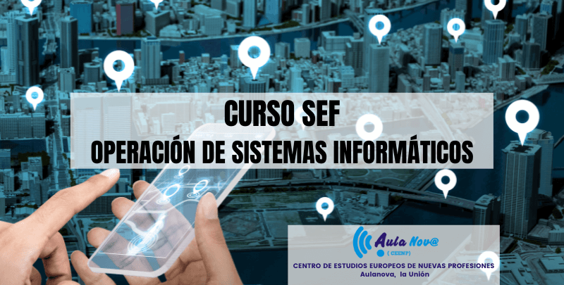 Curso SEF.- Operaciones De Sistemas Informáticos​